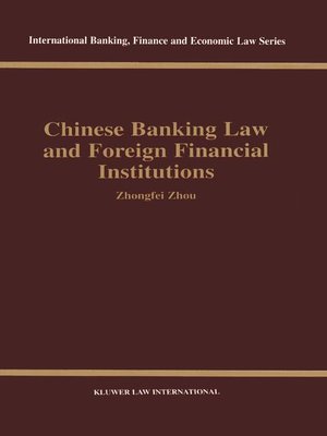 cover image of Chinese Banking Law and Foreign Financial Institutions